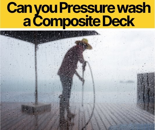 Can You Pressure Wash a Composite Deck? (How to!)