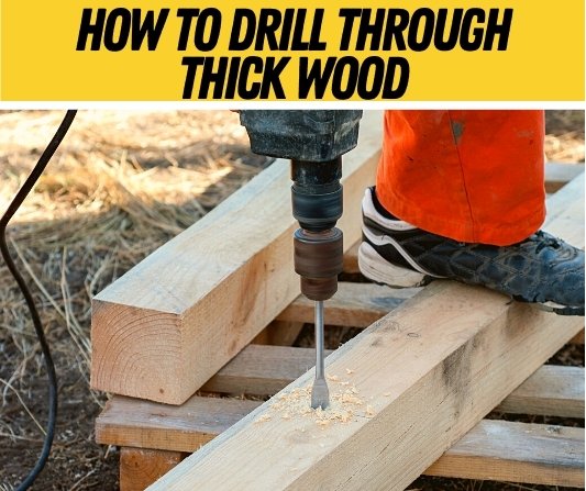 How to Drill Through Thick Wood (Deep & Long Holes)